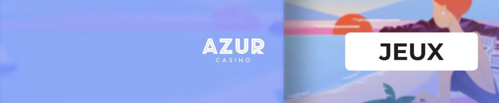 Jeux Azur Casino